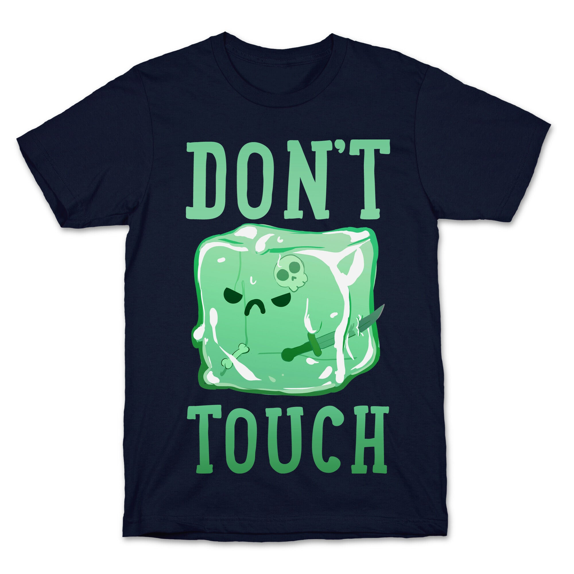 Don't Touch The Gelatinous Cube T-Shirt